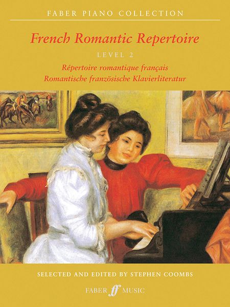French Romantic Repertoire, Level 2 : For Piano / Selected and edited by Stephen Coombs.