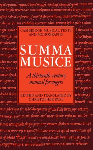 Summa Musice, A Thirteenth-Century Manual For Singers / Ed.Christopher Page.