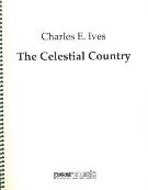 Celestial Country : Cantata For Tenor, Baritone, 2 Solo Quartets, Chorus, and Ensemble.