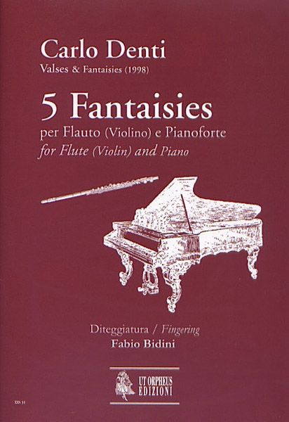 5 Fantaisies : Per Flauto (Violino) E Pianoforte (1998).