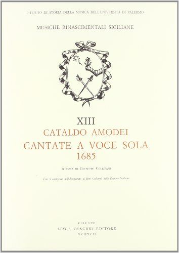 Cantate A Voce Sola 1685 / A Cura Di Giuseppe Collisani.