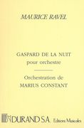 Gaspard De la Nuit : Pour Orchestre / Orchestrated by Marius Constant.