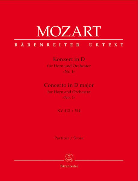 Horn Concerto No. 1 In D Major, K. 412+514 (386b) / edited by Franz Giegling.
