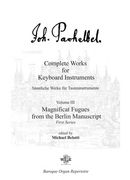 Complete Works For Keyboard Instruments, Vol. 3 : Magnificat Fugues From The Berlin Manuscript