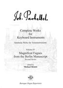 Complete Works For Keyboard Instruments, Vol. 4 : Magnificat Fugues From The Berlin Manuscript