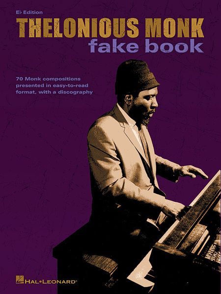 Thelonious Monk Fake Book : Eb Edition / transcribed by Steve Cardenas.