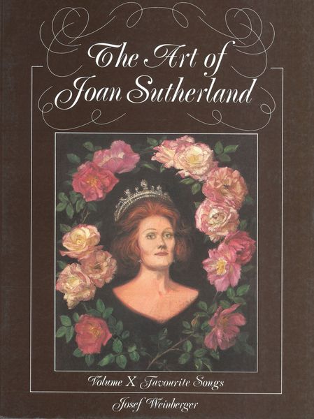 Art Of Joan Sutherland, Vol. 10 : Favourite Songs / arr. by Sutherland & Bonynge.