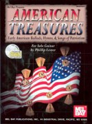 American Treasures : Early American Ballads, Hymns and Songs Of Patriotism For Solo Guitar.