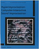 Hyperimprovisation : Computer-Interactive Sound Improvisation.
