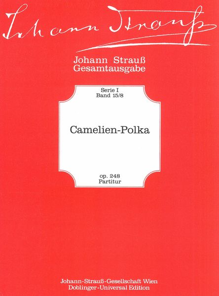 Camelien-Polka, Op. 248 : For Orchestra.