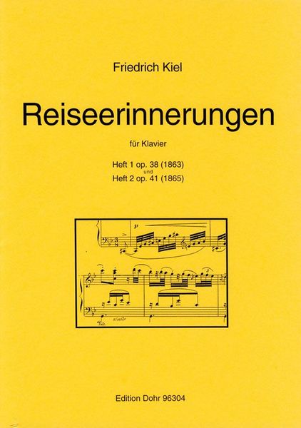 Reiseerinnerungen : Für Klavier - Heft 1 Op. 38 (1863) und Heft 2 Op. 41 (1865).