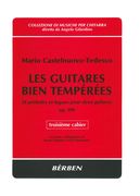 Guitares Bien Temperees : 24 Preludes Et Fugues Pour Deux Guitares, Op. 199 / Bk. 3.