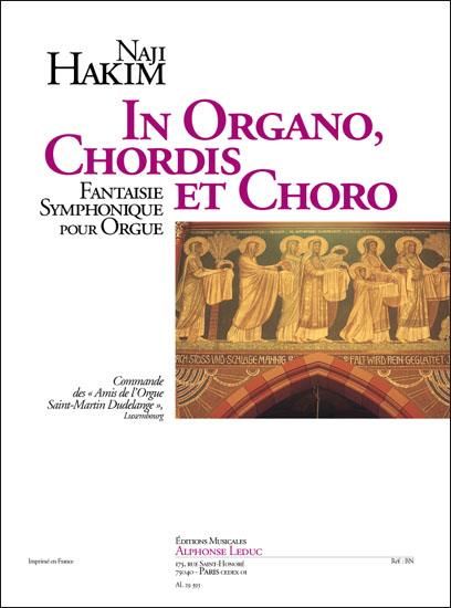 In Organo, Chordis Et Choro : Fantaisie Symphonique Pour Orgue.
