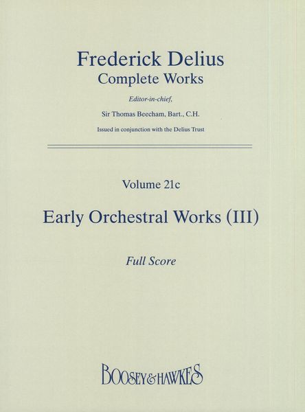 Early Orchestral Works III.