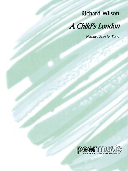Child's London : Narrated Suite For Piano.