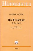 Freischütz : Für Drei Fagotte, Erstdruck.