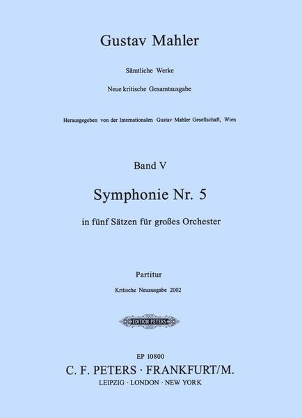 Symphony No. 5 In Fünf Sätzen : Für Grosses Orchester - Kritische Neuausgabe 2002.