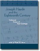 Joseph Haydn and The Eighteenth Century : Collected Essays Of Karl Geiringer.