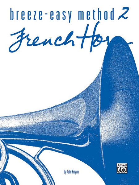 Breeze - Easy Method For French Horn, Book 2.