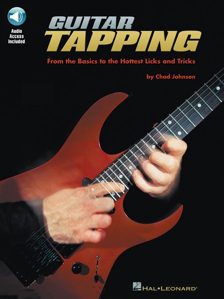 Guitar Tapping : From The Basics To The Hottest Licks and Tricks.