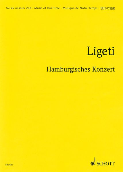 Hamburgisches Konzert : Für Horn Solo und Kammerorchester (1998/99, 2002).