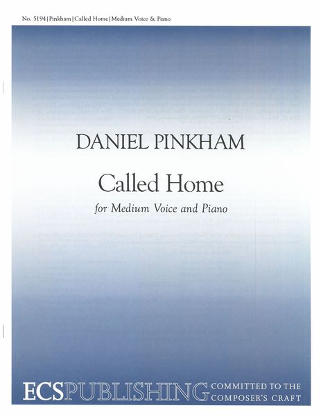 Called Home : For Medium Voice and Piano.