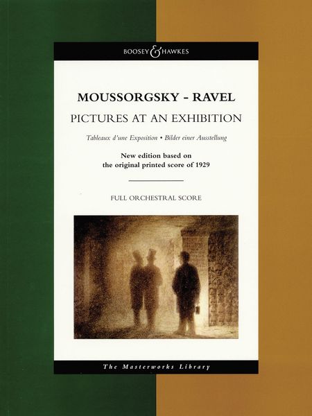 Pictures At An Exhibition : Orch. Ravel / New Edition Based On The Original Printed Score Of 1929.