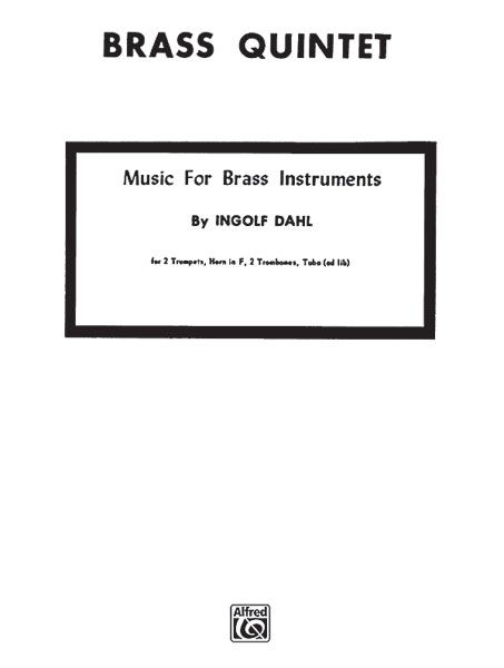 Music For Brass Instruments : For 2 Trumpets, Horn In F, 2 Trombones and Tuba.