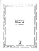 Tilework : For Trombone.
