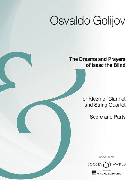 Dreams and Prayers Of Isaac The Blind : For Clarinet and String Quartet / edited by Todd Palmer.