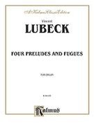 Four Preludes and Fugues : For Organ.