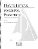 Songs For Persephone : For Soprano, Flute and Guitar (1997).