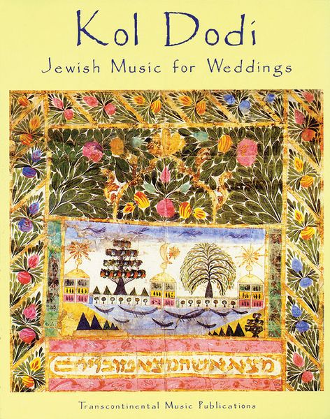 Kol Dodi : Jewish Music For Weddings / edited by Mary Feinsinger.