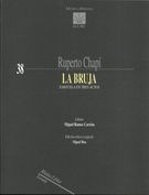 Bruja : Zarzuela En Tres Actos / edited by Miguel Roa.