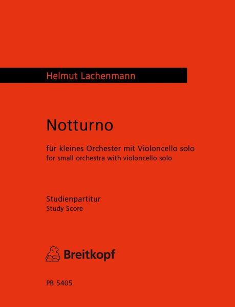 Notturno (Music For Julia) : For Small Orchestra With Violoncello Solo.