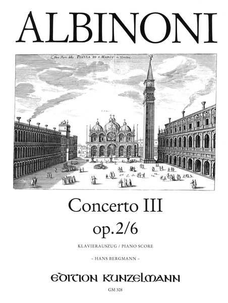 Concerto III, Op. 2/6 B-Dur : Für Violine und Streichorchester / edited by Hans Bergmann.