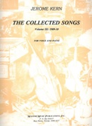 Collected Songs, Vol. 3 : 1909-1910, For Voice and Piano.