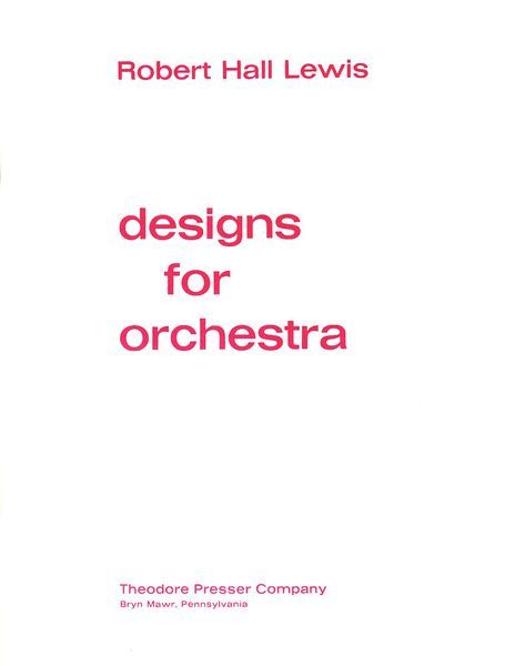 Designs : For Orchestra.