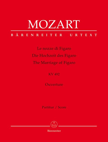 Nozze Di Figaro, K. 492 : Ouverture / edited by Ludwig Finscher.