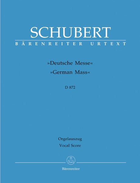 Deutsche Messe, D. 872 / edited by Michael Kube.
