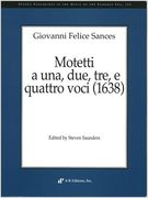 Mottetti A Una, Due, Tre, E Quattro Voci (1638) / edited by Steven Saunders.