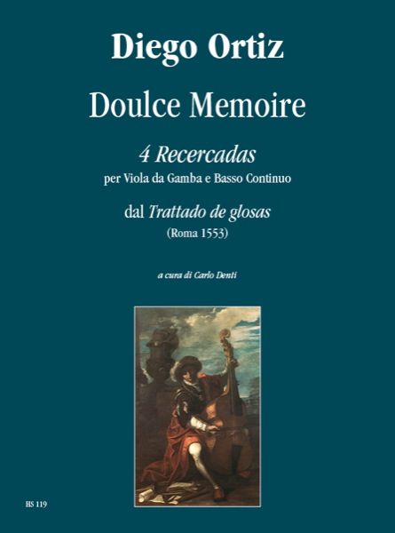 Doulce Memoire : 4 Recercadas Per Viola Da Gamba E Basso Continuo / A Cura Di Carlo Denti.