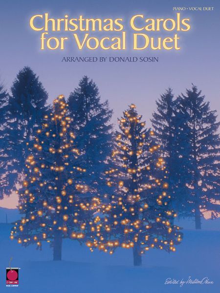 Christmas Carols For Vocal Duet / arranged by Donald Sosin.