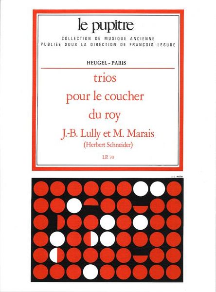 Trios Pour le Coucher Du Roy / edited by Herbert Schneider.