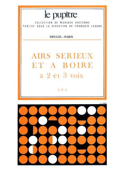 Airs Serieux Et A Boire A 2 Et 3 Voix / edited by Frederic Robert.