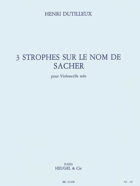 3 Strophes Sur le Nom De Paul Sacher : For Cello.