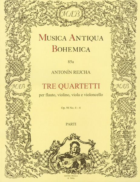 Tre Quartetti : Per Flauto, Violino, Viola E Violoncello, Op. 98 Nos. 4-6 / Rev. Stanislav Ondracek.