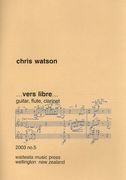 Vers Libre : For Guitar, Flute and Clarinet (2002).