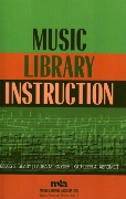 Music Library Instruction / edited by Deborah Campana.