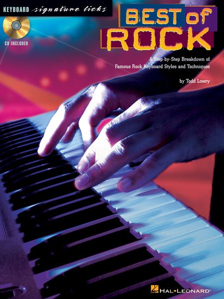 Best Of Rock : A Step-by-Step Guide Of Famous Rock Keyboard Styles and Techniques.